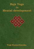Raja Yoga or Mental development