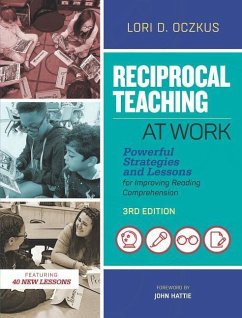 Reciprocal Teaching at Work: Powerful Strategies and Lessons for Improving Reading Comprehension - Oczkus, Lori D.