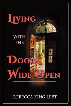 Living with the Doors Wide Open - Leet, Rebecca King