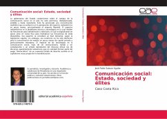 Comunicación social: Estado, sociedad y élites - Salazar Aguilar, José Pablo