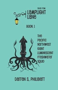 Tales from Lamplight Lane Book I: Squid - Philibert, Darren S.