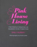 Pink House Living: For People Cheating on Fashion with Furniture