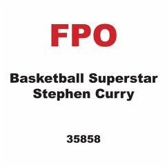 Basketball Superstar Stephen Curry - Fishman, Jon M