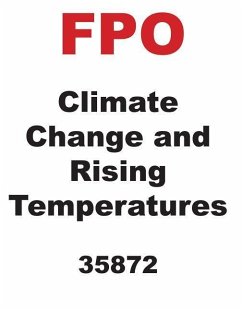 Climate Change and Rising Temperatures - Kurtz, Kevin