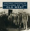 Historic Photos of Outlaws of the Old... - Bild 1