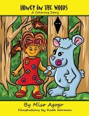 Honey in the Woods Honey in the Woods