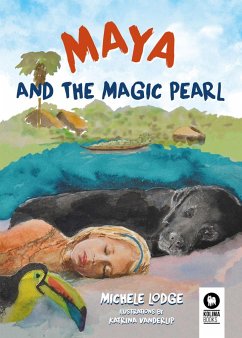Maya and the magic pearl - Lodge, Michele