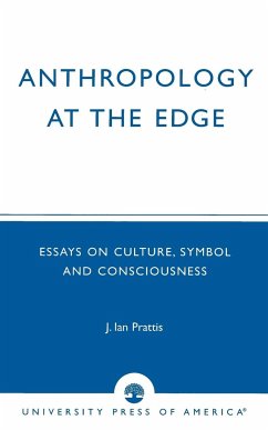 Anthropology at the Edge - Prattis, Ian