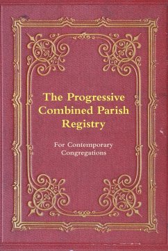 The Progressive Combined Parish Registry - Rohrer, Megan