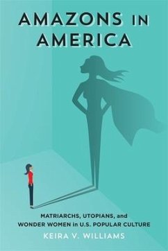 Amazons in America - Williams, Keira V