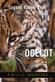 The Ocelot Secret: A W.I.L.D. Adventure Volume 1