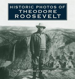 Historic Photos of Theodore Roosevelt