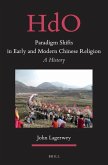 Paradigm Shifts in Early and Modern Chinese Religion