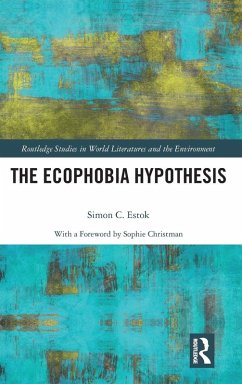 The Ecophobia Hypothesis - Estok, Simon