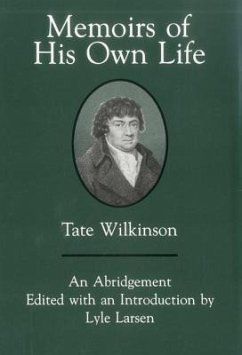 Memoirs of His Own Life - Wilkinson, Tate