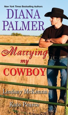 Marrying My Cowboy: A Sweet and Steamy Western Romance Anthology - Palmer, Diana; McKenna, Lindsay