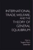 International Trade, Welfare, and the Theory of General Equilibrium