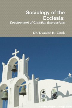 Sociology of the Ecclesia - Cook, Dwayne