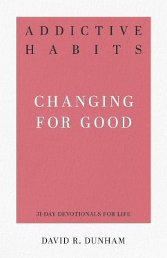 Addictive Habits - Dunham, David R