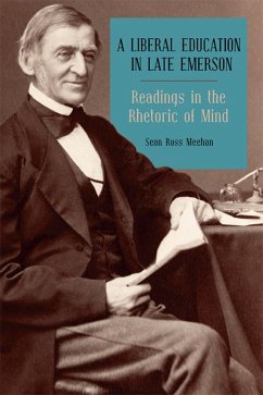 A Liberal Education in Late Emerson - Meehan, Sean Ross