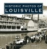 Historic Photos of Louisville - Bild 1