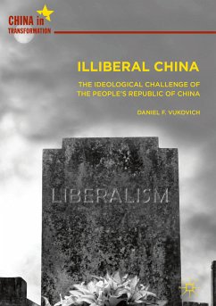 Illiberal China (eBook, PDF) - Vukovich, Daniel F.