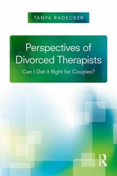 Perspectives of Divorced Therapists - Radecker, Tanya