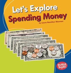 Let's Explore Spending Money - Waxman, Laura Hamilton