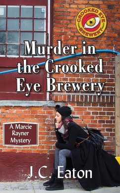 Murder in the Crooked Eye Brewery - Eaton, J C