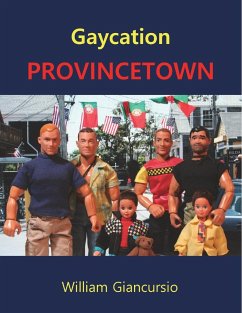 Gaycation PROVINCETOWN - Giancursio, William