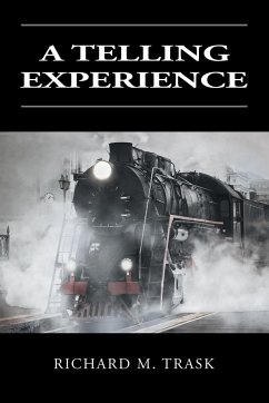 A Telling Experience - Trask, Richard M.