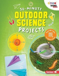 30-Minute Outdoor Science Projects - Leigh, Anna