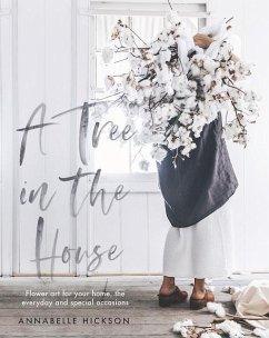 A Tree in the House - Hickson, Annabelle