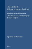 The Isis-Book (Metamorphoses, Book XI): Edited with an Introduction, Translation and Commentary by J. Gwyn Griffiths