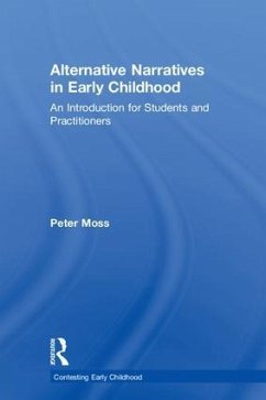 Alternative Narratives in Early Childhood - Moss, Peter
