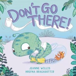 Don't Go There! - Willis, Jeanne