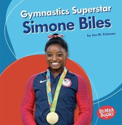 Gymnastics Superstar Simone Biles - Fishman, Jon M