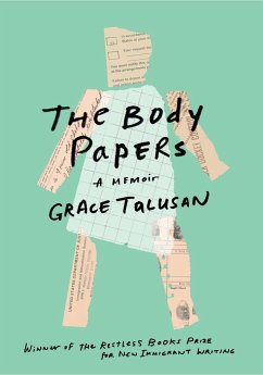 The Body Papers: A Memoir - Talusan, Grace