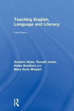 Teaching English, Language and Literacy - Wyse, Dominic; Bradford, Helen; Jones, Russell