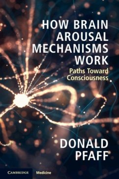 How Brain Arousal Mechanisms Work - Pfaff, Donald