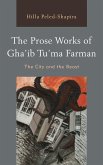 The Prose Works of Gha'ib Tu'ma Farman