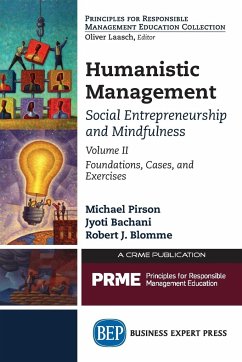 Humanistic Management - Pirson, Michael; Bachani, Jyoti; Blomme, Robert J