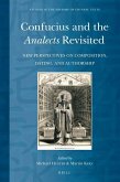 Confucius and the Analects Revisited: New Perspectives on Composition, Dating, and Authorship