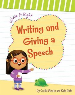 Writing and Giving a Speech - Minden, Cecilia; Roth, Kate