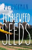 Tumbleweed Seeds: Volume 1