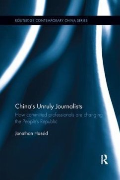 China's Unruly Journalists - Hassid, Jonathan