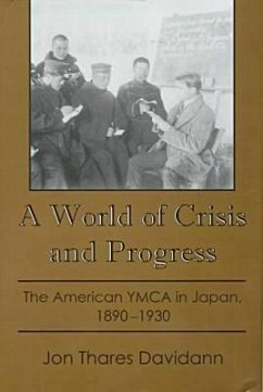 A World of Crisis and Progress - Davidann, Jon Thares