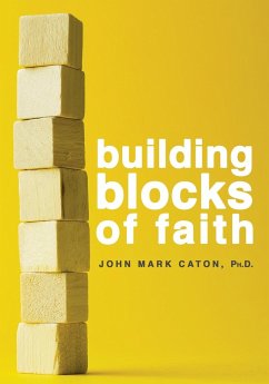 Building Blocks of Faith - Caton, John Mark