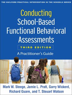 Conducting School-Based Functional Behavioral Assessments, Third Edition - Steege, Mark W.; Pratt, Jamie L.; Wickerd, Garry