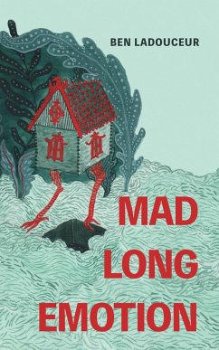 Mad Long Emotion - Ladouceur, Ben